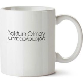 Art Hediye Baktın Olmay Bakmayacaksun.png Iki Tarafı Baskılı Kupa Bardak