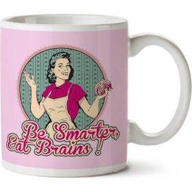 Art Hediye Be Smarter Eat Brains Iki Tarafı Baskılı Kupa Bardak