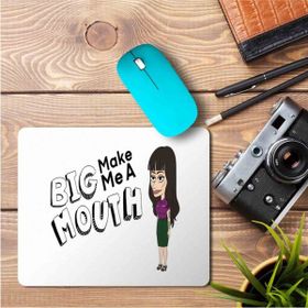 Art Hediye Big Mouth Make Me a Baskılı 23x19 cm Mouse Pad