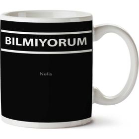 Art Hediye Bilmiyorum Iki Tarafı Baskılı Kupa Bardak