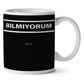 Art Hediye Bilmiyorum Iki Tarafı Baskılı Kupa Bardak
