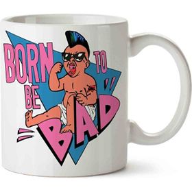 Art Hediye Born To Be Bad İki Tarafı Baskılı Kupa Bardak