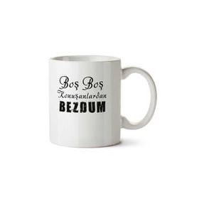 Art Hediye Boş Boş Konuşanlardan Bezdum İki Tarafı Baskılı Kupa