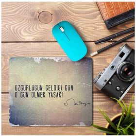 Art Hediye Cemal Süreya Özgürlüğün Geldiği Gün O Gün Ölmek Yasak Baskılı 23x19 cm Mouse Pad