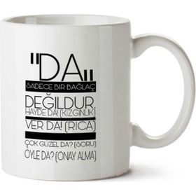 Art Hediye Da Bağlaç Değuldur İki Tarafı Baskılı Kupa