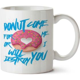 Art Hediye Donut Come For Me İki Tarafı Baskılı Kupa