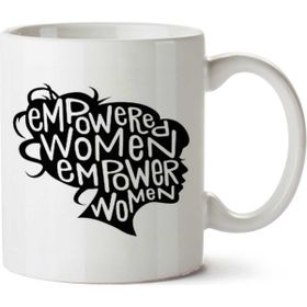 Art Hediye Empowered Woman İki Tarafı Baskılı Kupa