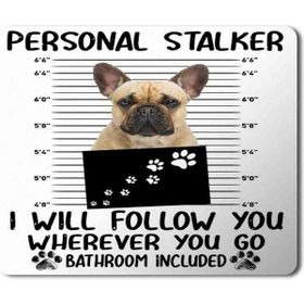 Art Hediye French Bulldog Personal Stalker Baskılı 23x19 cm Mouse Pad