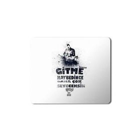 Art Hediye Gitme Kaybedince Daha Çok Seveceksin Baskılı 23x19 cm Mouse Pad