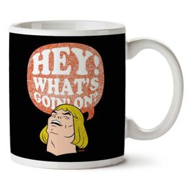 Art Hediye He Man Hey Whats Goin On Iki Tarafı Baskılı Kupa Bardak