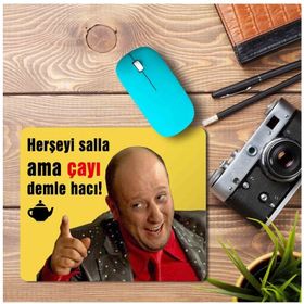 Art Hediye Herşeyi Salla Ama Çayı Demle Hacı Baskılı 23x19 cm Mouse Pad