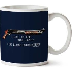 Art Hediye I Like To Keep This Handy Shotgun Aliens İki Tarafı Baskılı Kupa Bardak