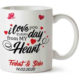 Art Hediye I Love You Everyday Sevgililer Günü Kupa Bardak