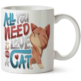 Art Hediye Kedi Cat All You Need İs Love A Cat İki Tarafı Baskılı Kupa Bardak