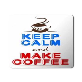 Art Hediye Keep Calm and Make Coffee Baskılı 23x19 cm Mouse Pad