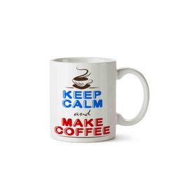 Art Hediye Keep Calm And Make Coffee Kupa Bardak