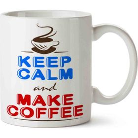 Art Hediye Keep Calm And Make Coffee Kupa Bardak