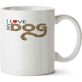 Art Hediye Love My Dog İki Tarafı Baskılı Kupa Bardak