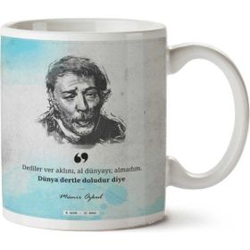 Art Hediye Münir Özkul Dünya Dertle Doludur İki Tarafı Baskılı Kupa Bardak