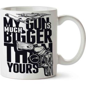 Art Hediye My Gun Is Much Bigger Tthan Yours Kupa Bardak