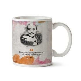 Art Hediye Nasıl Yabancılaşıyor İnsan Cemal Süreya İki Tarafı Baskılı Kupa