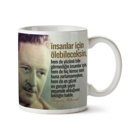 Art Hediye Nazım Hikmet İnsanlar İçin Ölebileceksin İki Tarafı Baskılı Kupa