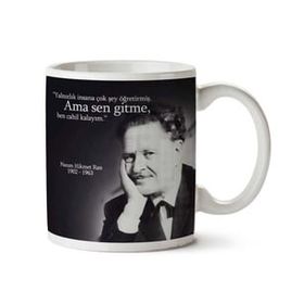 Art Hediye Nazım Hikmet Sen Gitme İki Tarafı Baskılı Kupa