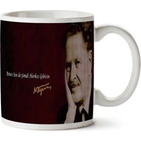 Art Hediye Nazım Hikmet Şimdi Sen De Herkes Gibisin İki Tarafı Baskılı Kupa