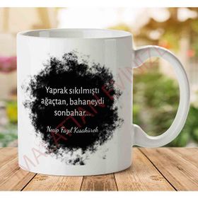 Art Hediye Necip Fazıl Kısakürek Sonbahar İki Tarafı Baskılı Kupa