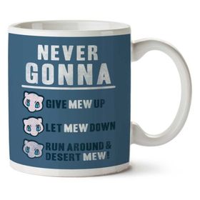 Art Hediye Never Gonna Give Mew Up Pokemon İki Tarafı Baskılı Kupa