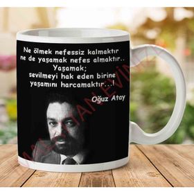 Art Hediye Oğuz Atay Yaşamak İki Tarafı Baskılı Kupa
