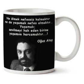 Art Hediye Oğuz Atay Yaşamak İki Tarafı Baskılı Kupa