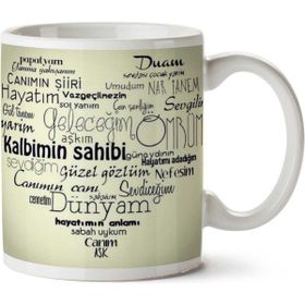 Art Hediye Ömrüm Kalbimin Sahibi Duam Sevgilim Canım İki Tarafı Baskılı Kupa