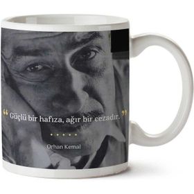 Art Hediye Orhan Kemal Güçlü Bir Hafıza İki Tarafı Baskılı Kupa