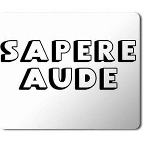 Art Hediye Sapere Aude 2 Baskılı 23x19 cm Mouse Pad