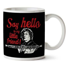 Art Hediye Say Hello To My Little Friend Tyrion Game Of Thrones İki Tarafı Baskılı Kupa Bardak