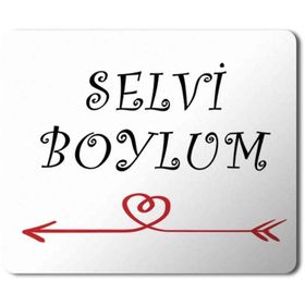 Art Hediye Selvi Boylum Al Yazmalım 2 Baskılı 23x19 cm Mouse Pad