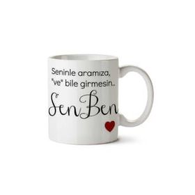 Art Hediye Sen Ben Söz İki Tarafı Baskılı Kupa Bardak