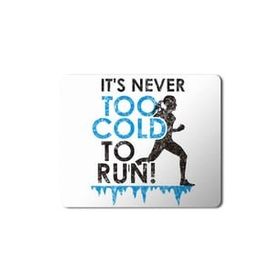 Art Hediye Spor Its Never too Cold to Run Baskılı 23x19 cm Mouse Pad