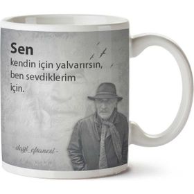 Art Hediye Tuncel Kurtiz Sen Kendin için Yalvarırsın Baskılı Kupa Bardak