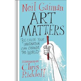 Art Matters - Neil Gaiman