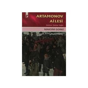 Artamonov Ailesi - Maksim Gorki