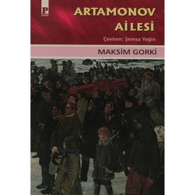 Artamonov Ailesi - Maksim Gorki