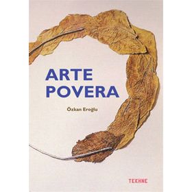 Arte Povera - Özkan Eroğlu
