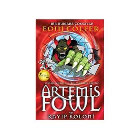 ARTEMIS FOWL VE KAYIP KOLONI - EOIN COLFER