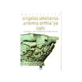 ARTEMIS ORTHIA'YA İLAHİ - ANGELOS SIKELIANOS