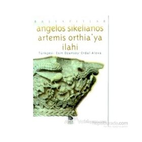 ARTEMIS ORTHIA'YA İLAHİ - ANGELOS SIKELIANOS