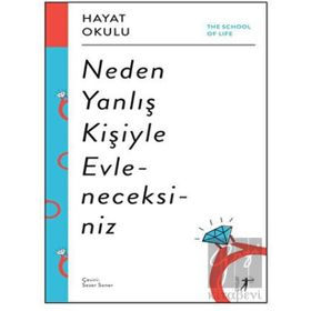 Artemis Yayınları Hayat Okulu Neden Yanlış Kişiyle Evleneceksiniz Kitabı