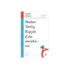 Artemis Yayınları Hayat Okulu Neden Yanlış Kişiyle Evleneceksiniz Kitabı