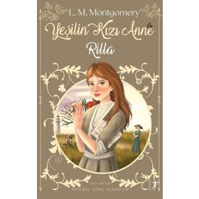 Artemis Yayınları Yeşilin Kızı Anne 8 - Rilla
